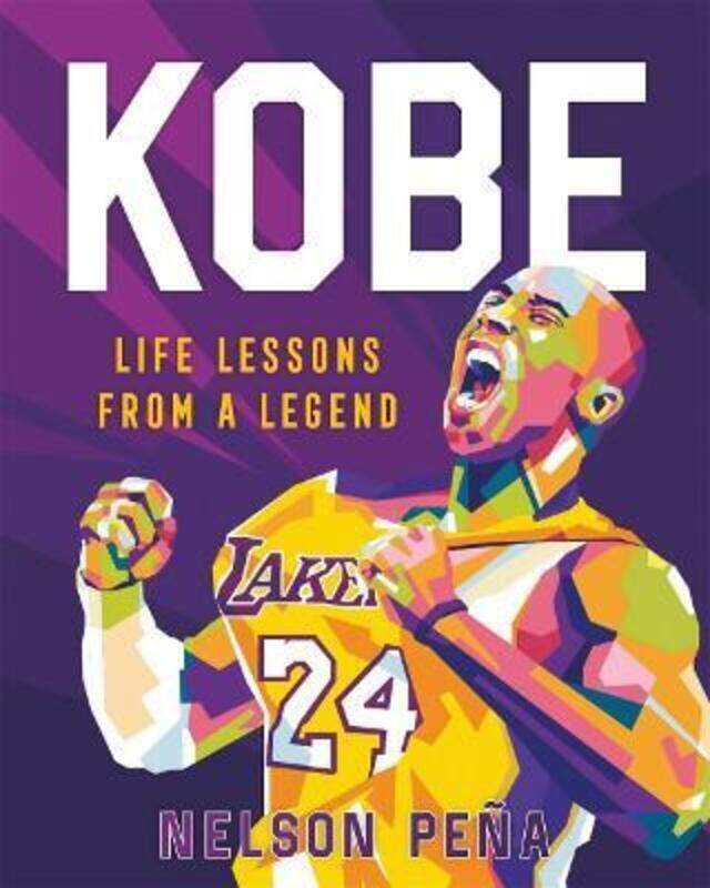 

Kobe: Life Lessons from a Legend.Hardcover,By :Pena, Nelson - Bogy, Gilang