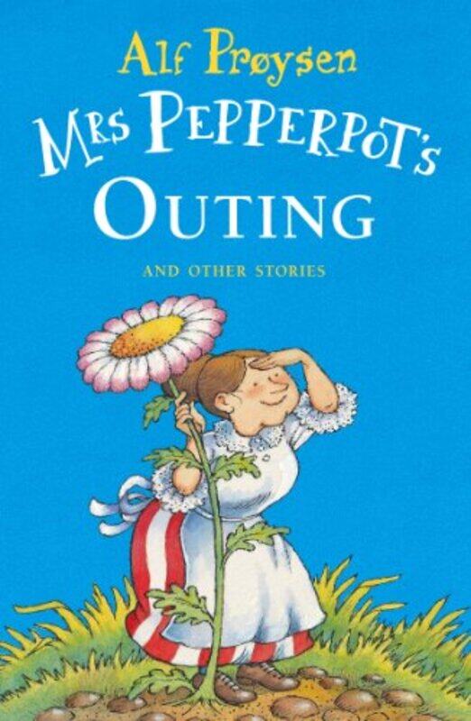 

Mrs Pepperpots Outing by Alf Proysen-Paperback