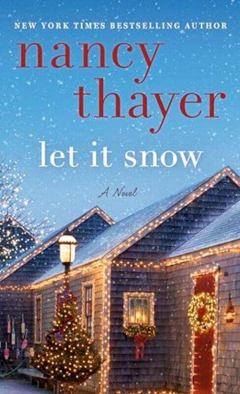 

Let it Snow by Nancy Thayer-Paperback