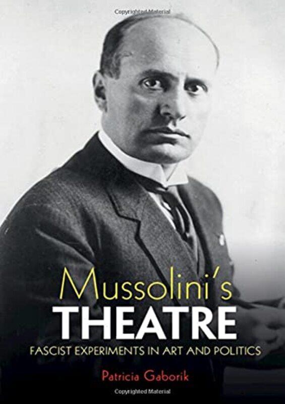 

Mussolinis Theatre by Jennifer Wharton-Hardcover