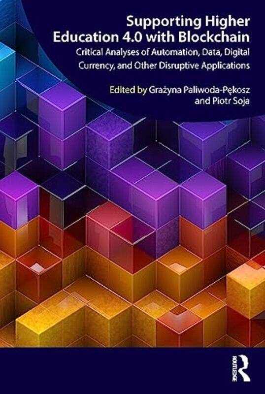 

Supporting Higher Education 40 with Blockchain by Annie Pendrey-Paperback