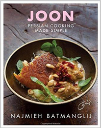 Joon: Persian Cooking Made Simple, Hardcover Book, By: Najmieh Batmanglij