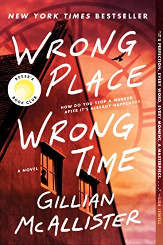 

Wrong Place Wrong Time A Reeses Book Club Pick By McAllister, Gillian Paperback