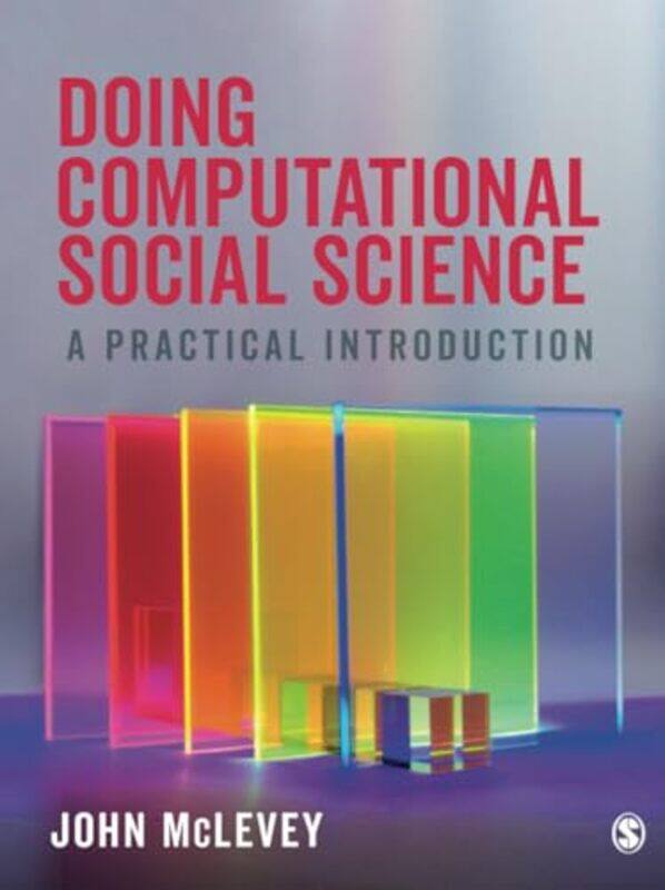 

Doing Computational Social Science by John McLevey-Paperback