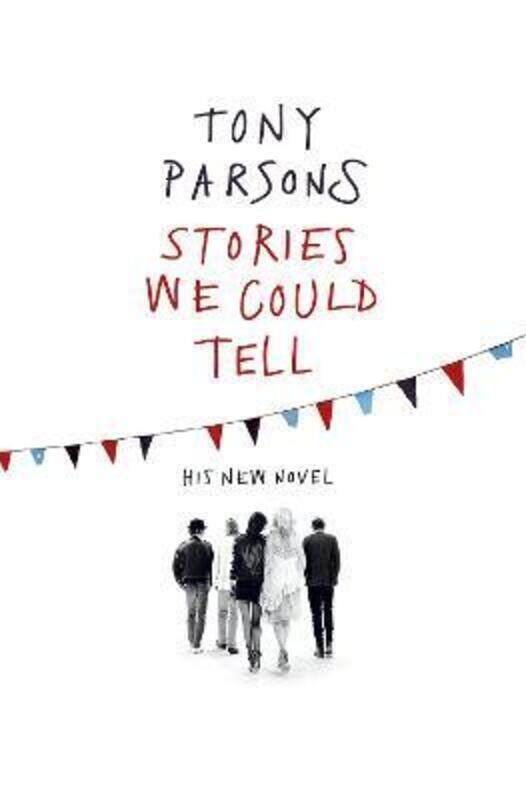 

Stories We Could Tell.paperback,By :Tony Parsons