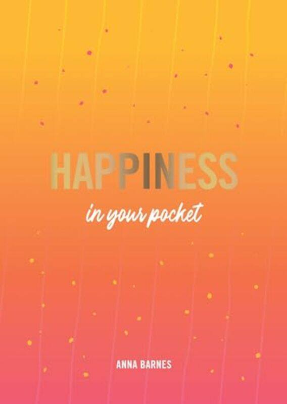 

Happiness in Your Pocket by Anna Barnes-Paperback