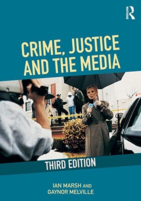 

Crime Justice and the Media by Wayne University of Washington USA Au-Paperback