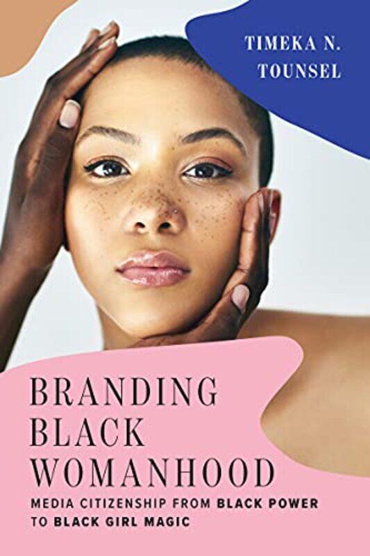 

Branding Black Womanhood by Timeka N Tounsel-Hardcover
