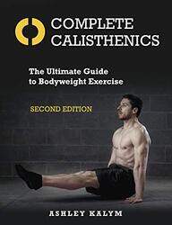 Complete Calisthenics by Jennifer HamUlrich KinzelDavid Tse-chien Pan-Paperback