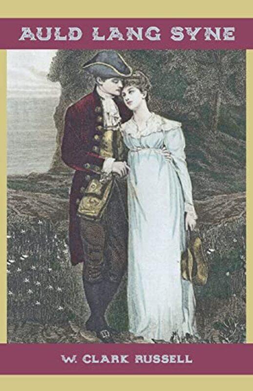 

Auld Lang Syne by W Clark Russell-Paperback