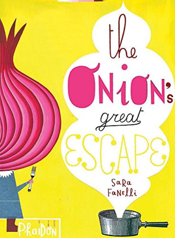 

THE ONION'S GREAT ESCAPE, Paperback Book, By: SARA FANELLI