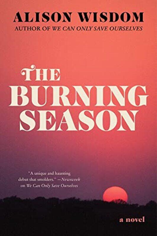 

The Burning Season by Alison Wisdom-Paperback