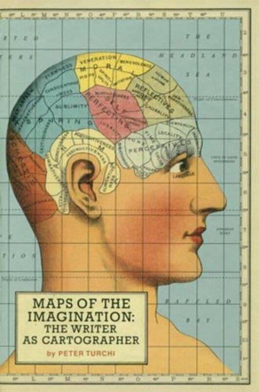 

Maps of the Imagination by Peter Turchi-Paperback