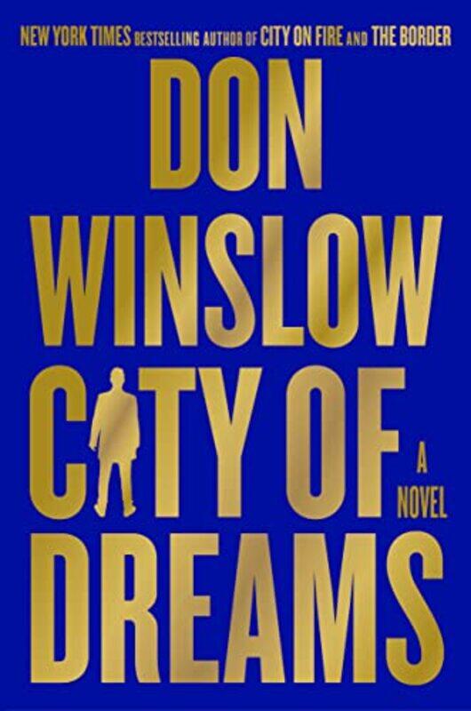 

City Of Dreams by Don Winslow-Hardcover