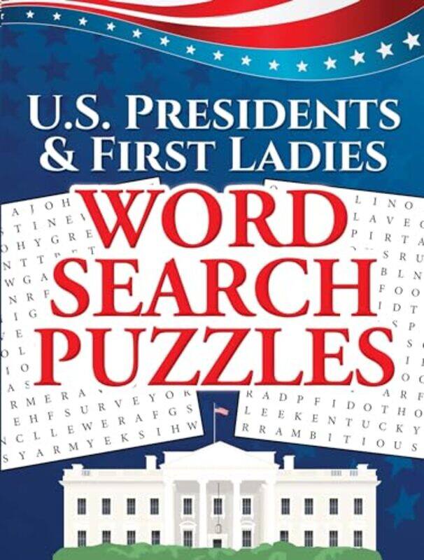 

US Presidents & First Ladies Word Search Puzzles by Alex Owen-Paperback