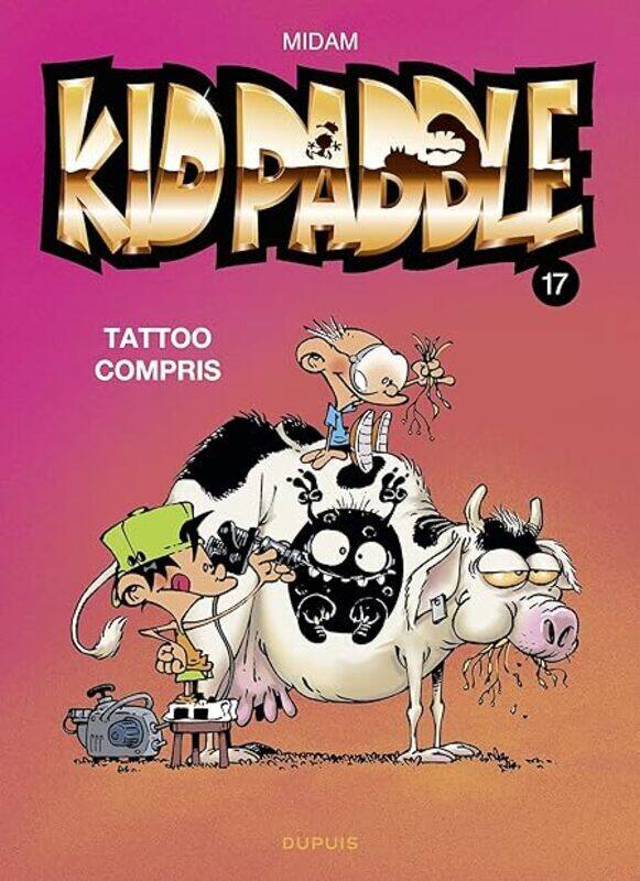 

Kid Paddle Tome 17 Tattoo Compris by MIDAM Paperback