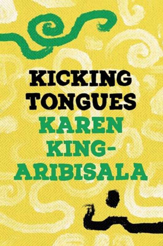 

Kicking Tongues by Karen King-Aribisala-Paperback