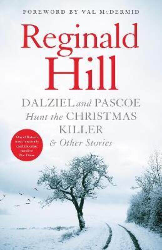 

Dalziel and Pascoe Hunt the Christmas Killer & Other Stories,Hardcover, By:Hill, Reginald - McDermid, Val
