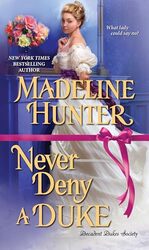 Never Deny a Duke by Madeline Hunter-Paperback