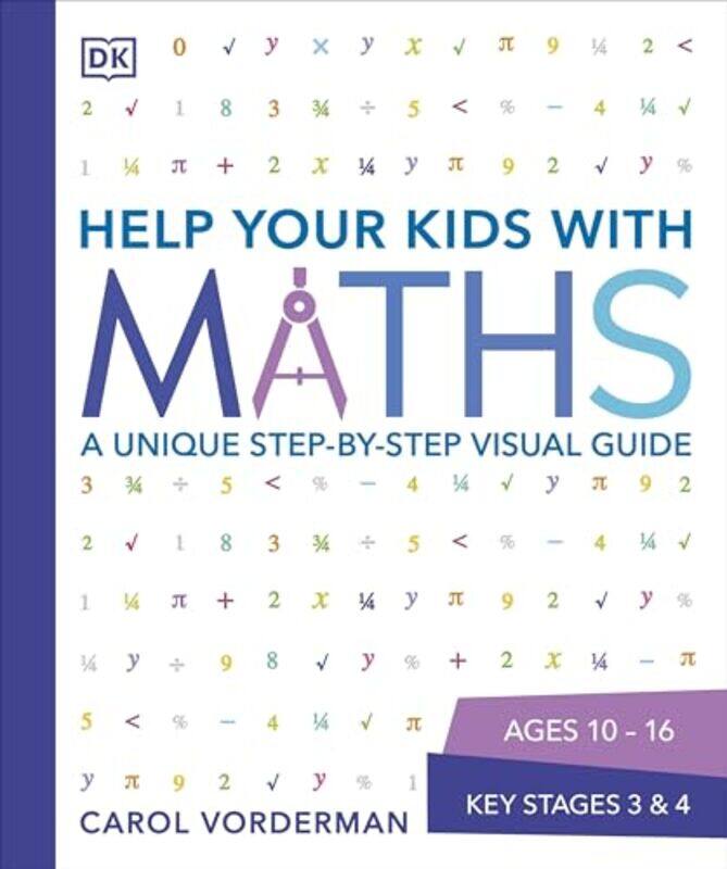 

Help Your Kids with Maths Ages 1016 Key Stages 34 by Carol Vorderman-Paperback