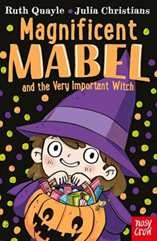 

Magnificent Mabel And The Very Important Witch By Ruth Quayle Paperback