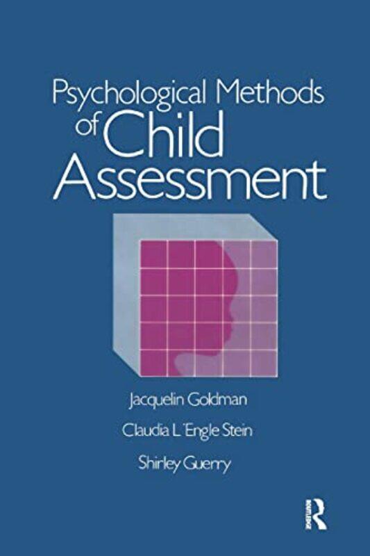 

Psychological Methods Of Child Assessment by Jacquelin GoldmanClaudia LEngle Stein-Paperback