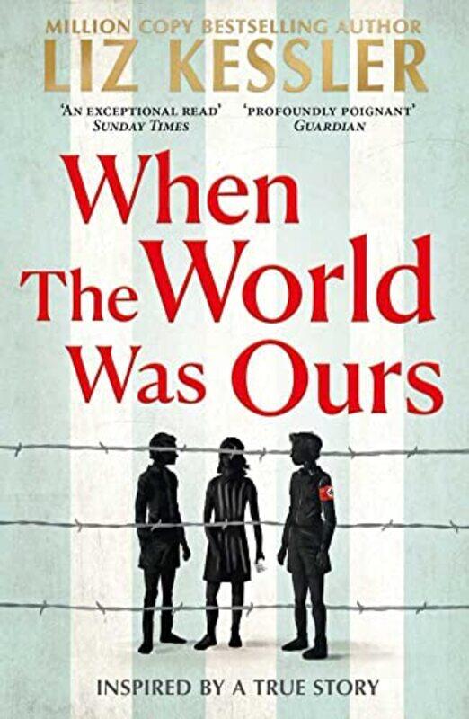 

When The World Was Ours A Book About Finding Hope In The Darkest Of Times By Kessler, Liz -Paperback