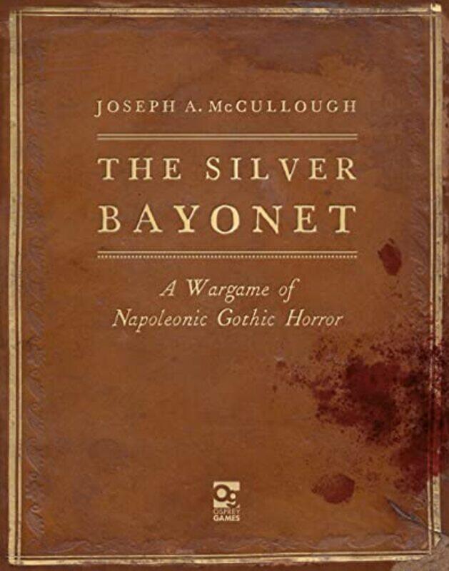 

The Silver Bayonet by Joseph A Author McCulloughBrainbug Design-Hardcover