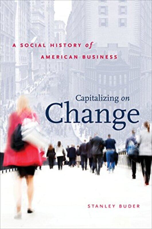 

Capitalizing on Change by Stanley Buder-Paperback