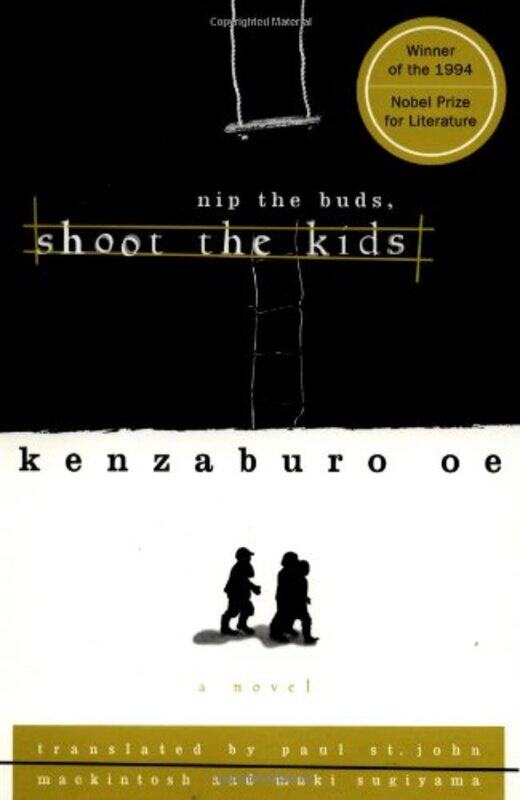 

Nip the Buds, Shoot the Kids , Paperback by St John Mackintosh, Paul