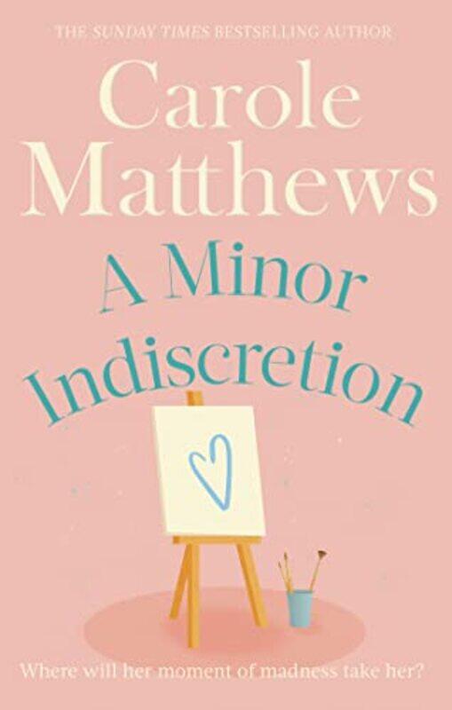 

A Minor Indiscretion by Carole Matthews-Paperback