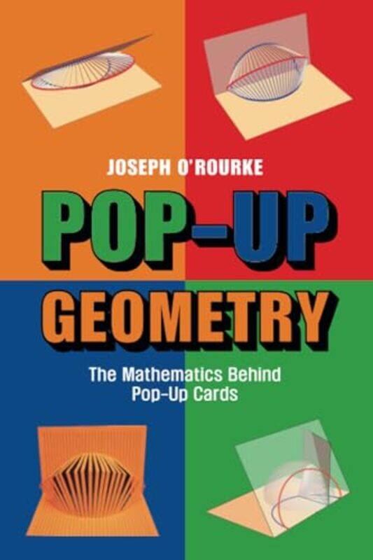 

PopUp Geometry by Joseph Smith College, Massachusetts ORourke-Paperback