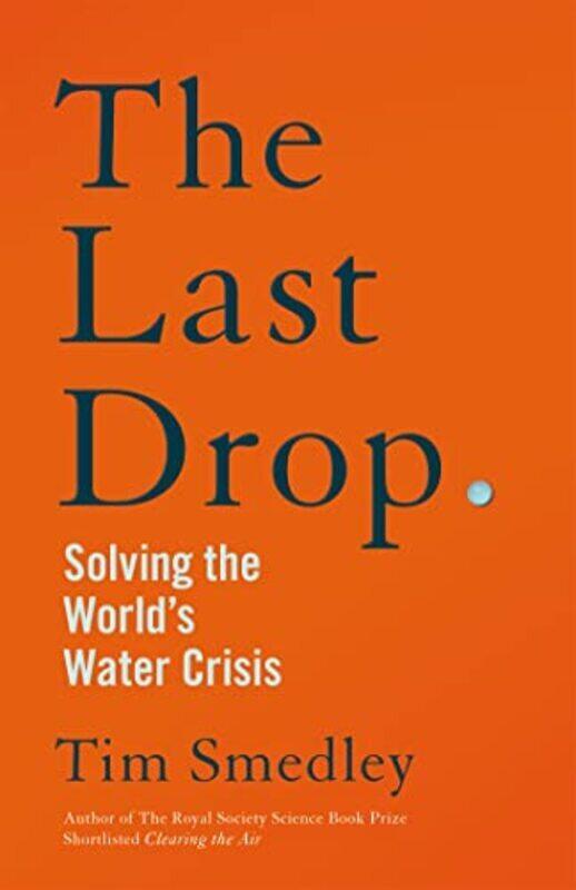 

Last Drop By Tim Smedley Paperback