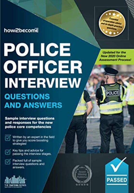 

Police Officer Interview Questions and Answers Sample Interview Questions and Responses to the New Police Core Competencies by How2Become-Paperback