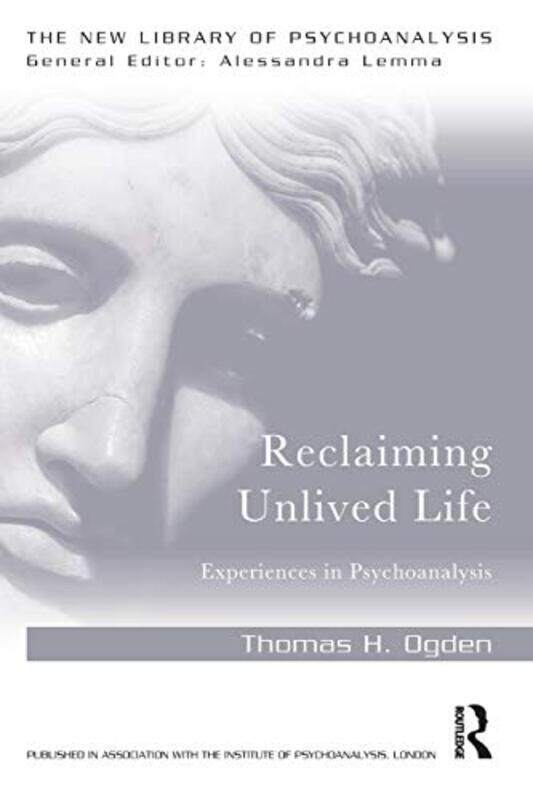 

Reclaiming Unlived Life by Thomas Ogden-Paperback