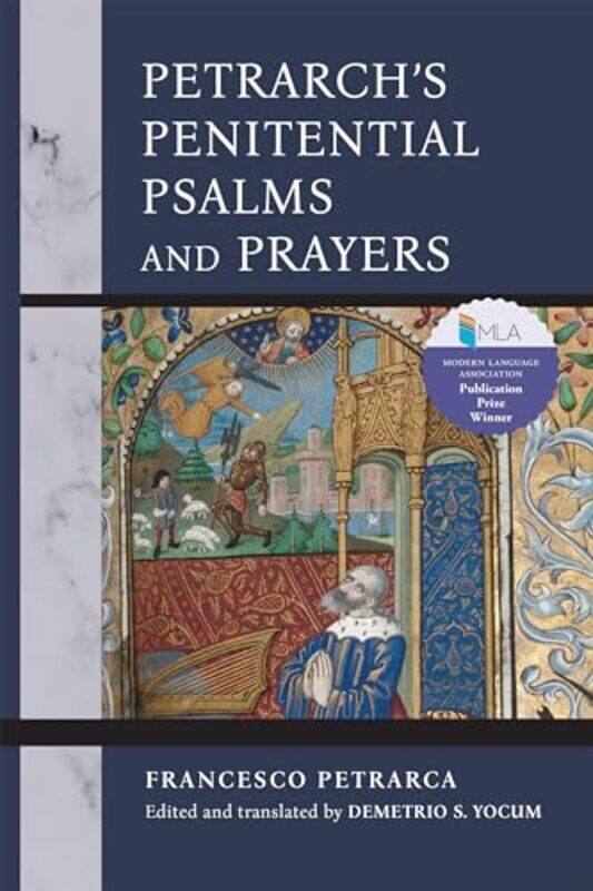 

Petrarchs Penitential Psalms and Prayers by Francesco Petrarca-Paperback