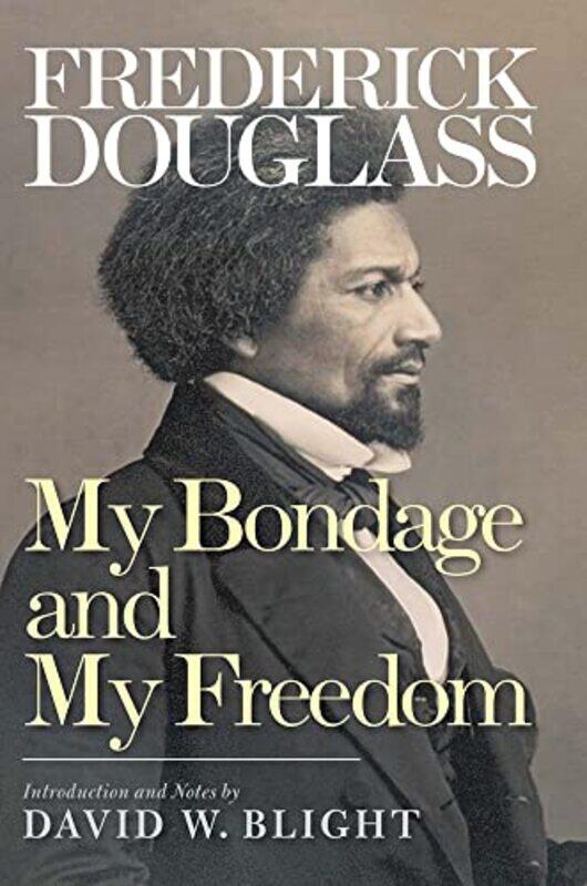 

My Bondage and My Freedom by Frederick Douglass-Paperback