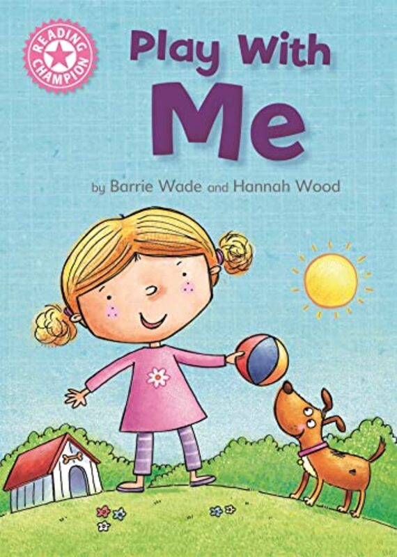 

Reading Champion Play With Me by Dr Barrie WadeHannah Wood-Paperback