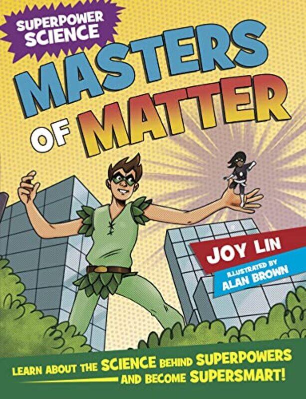 

Superpower Science Masters of Matter by Joy LinAlan Brown-Paperback