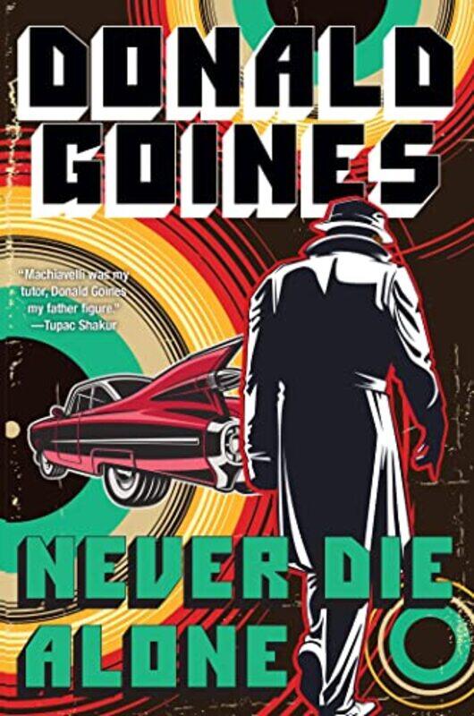 

Never Die Alone by Donald Goines-Paperback