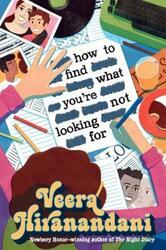 How to Find What You're Not Looking For.Hardcover,By :Hiranandani, Veera