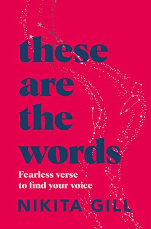 

These Are The Words by Nikita Gill - Paperback