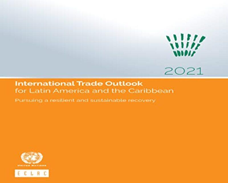 

International trade outlook for Latin America and the Caribbean 2021 by Levy RozmanGothamChess-Paperback