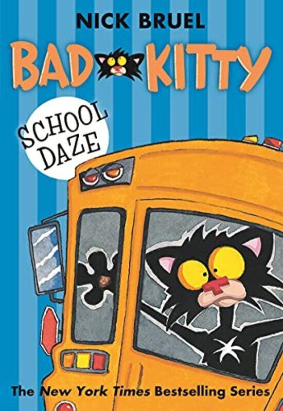 

Bad Kitty School Daze,Paperback by Nick Bruel