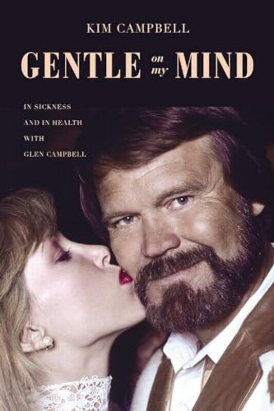 

Gentle on My Mind by Kim Campbell-Paperback