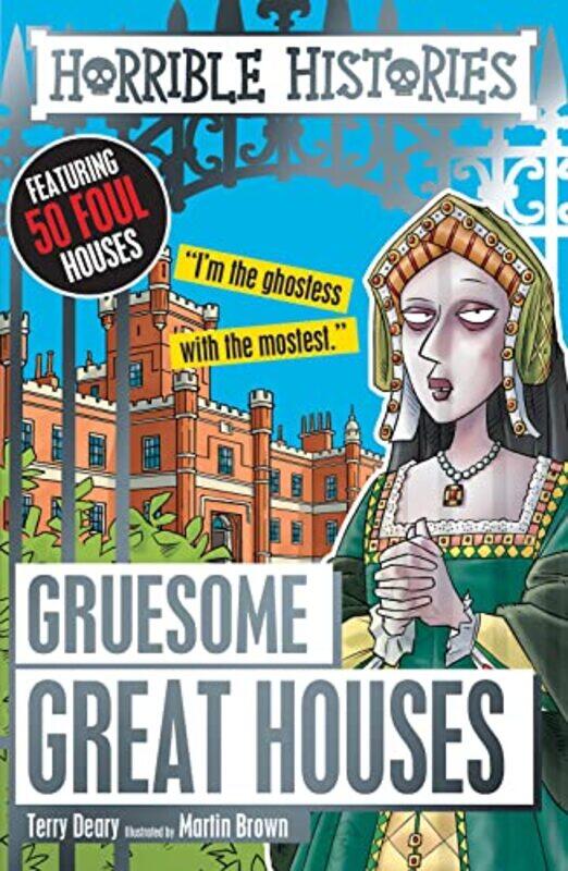 

Gruesome Great Houses by Terry DearyMartin Brown-Paperback