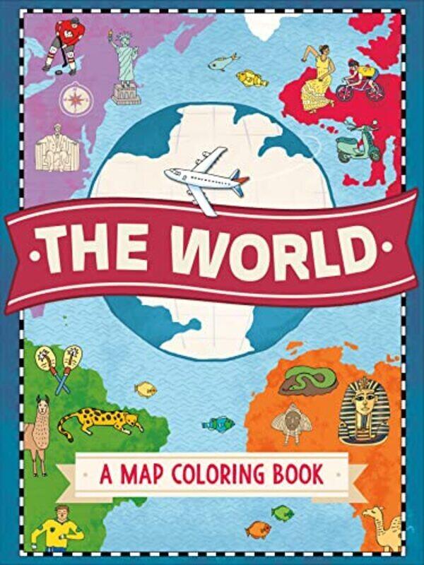 

The World: A Map Coloring Book By Hughes, Natalie Paperback