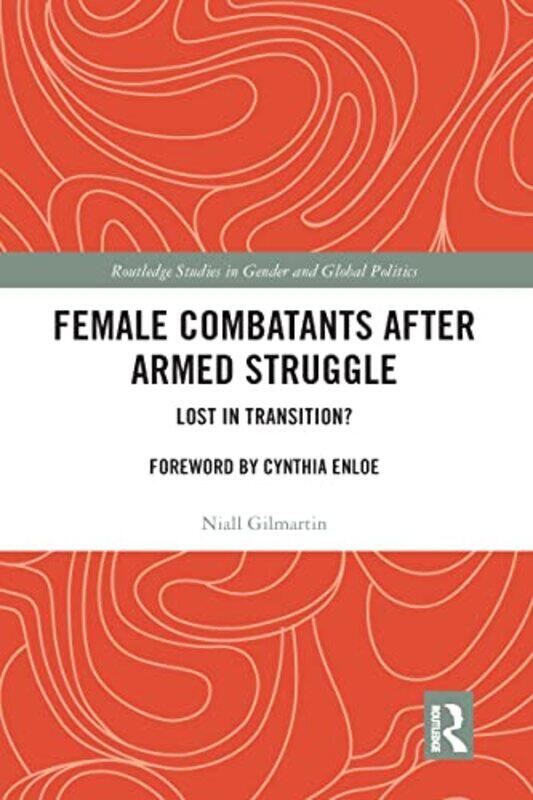 

Female Combatants after Armed Struggle by Schofield SimsCarol Matchett-Paperback