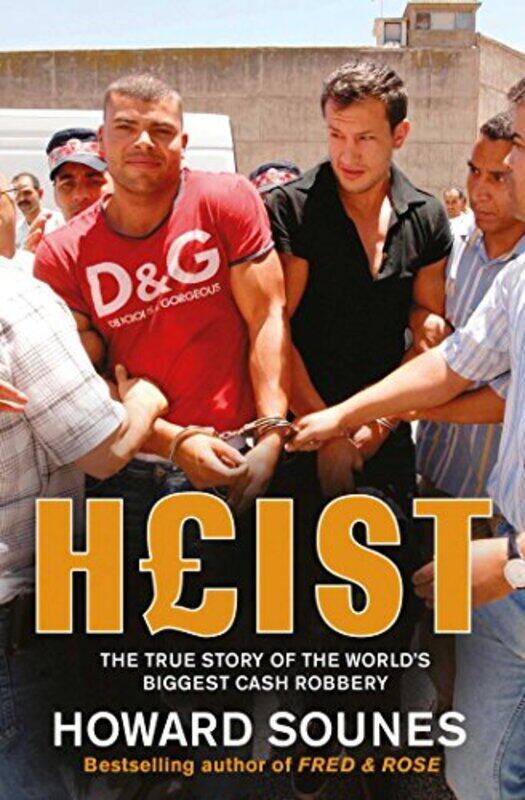 

Heist by Howard Sounes-Paperback