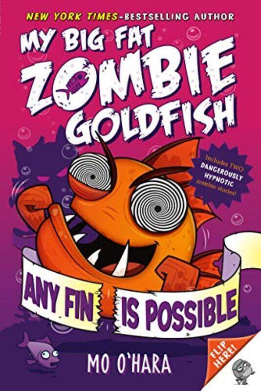 

Any Fin Is Possible My Big Fat Zombie Goldfish By O'Hara, Mo - Jagucki, Marek Paperback